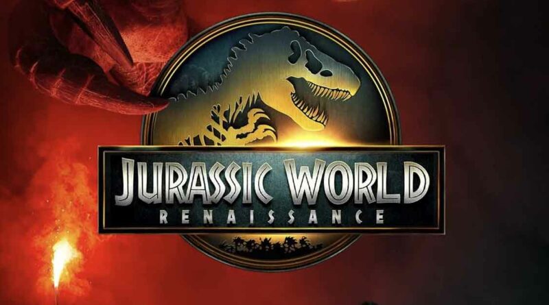 Jurrasic World Renaissance
